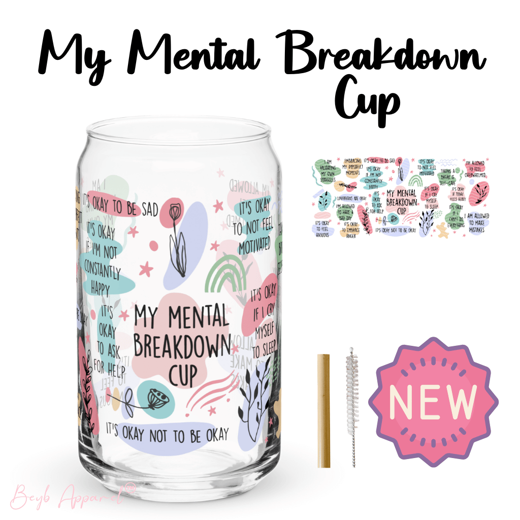 My Mental Breakdown Cup