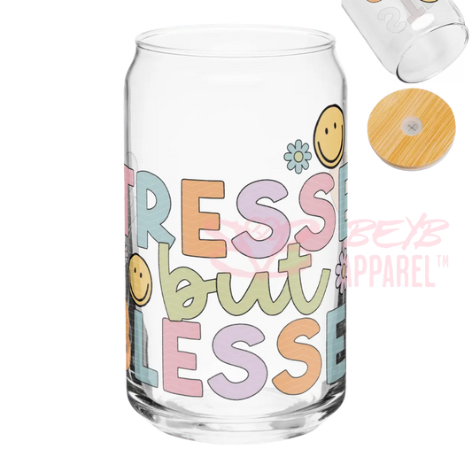 Stressed but Blessed - BEYB Apparel