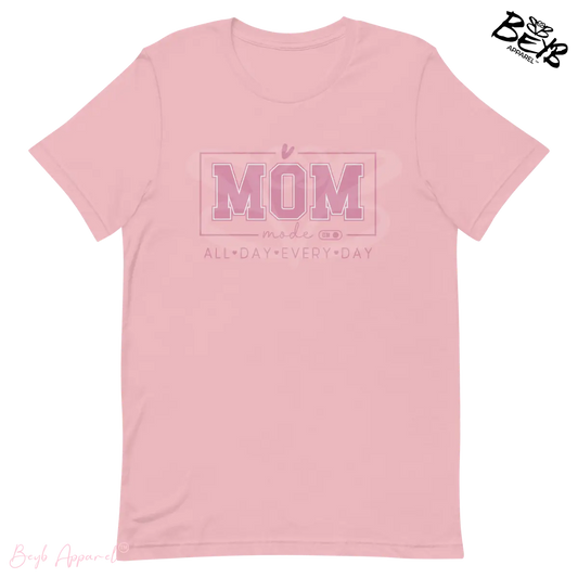 Mom Mode ON - All Day | BEYB Apparel