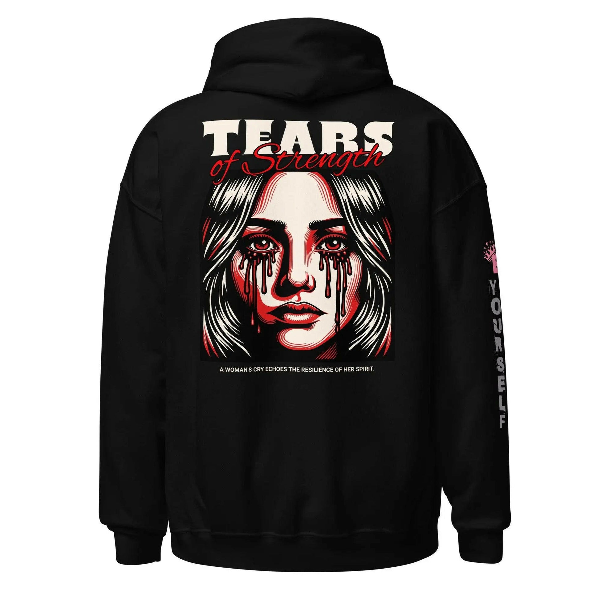 TEARS OF STRENGTH - Unisex - BEYB Apparel